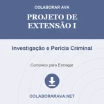 PROJETO DE EXTENSÃO I - INVESTIGAÇÃO E PERÍCIA CRIMINAL