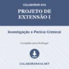 Projeto de Extensão I de Investigação e Perícia Criminal pronto para download