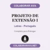 Projeto de Extensão I de Letras - Português pronto para entregar