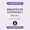 Projeto de Extensão I de Matemática pronto para download