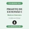 Projeto de Extensão I de Medicina Veterinária pronto para download