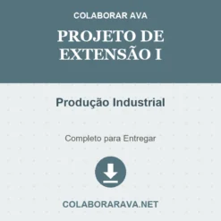 Projeto de Extensão I de Produção Industrial pronto para download