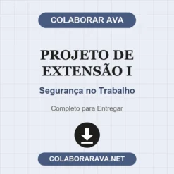 Projeto de Extensão I de Segurança no Trabalho pronto para download