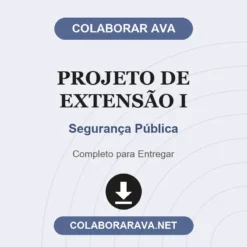 Projeto de Extensão I de Segurança Pública pronto para download
