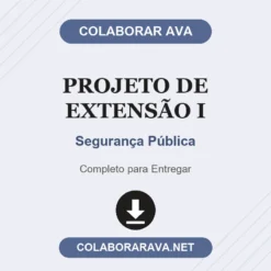 Projeto de Extensão I de Segurança Pública pronto para download