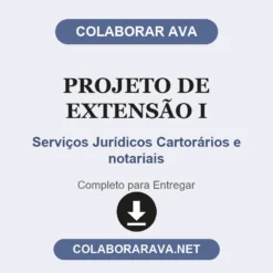 Projeto de Extensão I de Serviços Jurídicos Cartorários e notariais pronto para entregar