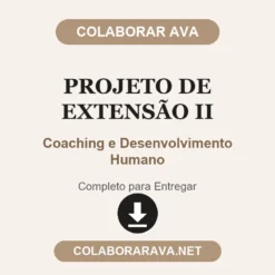 Projeto de Extensão II de Coaching e Desenvolvimento Humano pronto para entregar