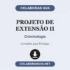 Projeto de Extensão II de Criminologia pronto para download
