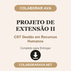 Projeto de Extensão II de CST Gestão em Recursos Humanos pronto para entregar