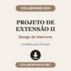 Projeto de Extensão II de Design de Interiores pronto para download