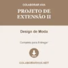 Projeto de Extensão II de Design de Moda pronto para download