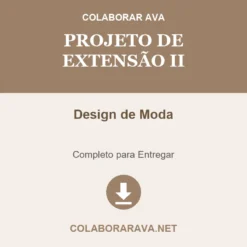 Projeto de Extensão II de Design de Moda pronto para download