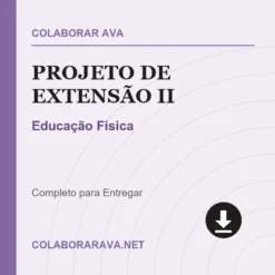 Projeto de Extensão II de Educação Física pronto para download