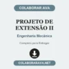 Projeto de Extensão II de Engenharia Mecânica pronto para entregar