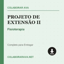 Projeto de Extensão II de Fisioterapia pronto para download