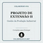 Projeto de Extensão II Gestão da Produção Industrial