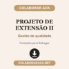 Projeto de Extensão II de Gestão de qualidade pronto para entregar
