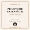Projeto de Extensão II de Gestão Hospitalar pronto para download