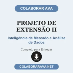 Projeto de Extensão II de Inteligência de Mercado e Análise de Dados pronto para entregar