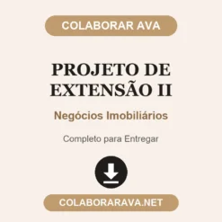 Projeto de Extensão II de Negócios Imobiliários pronto para entregar