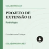 Projeto de Extensão II de Radiologia pronto para download