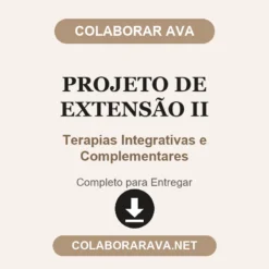 Projeto de Extensão II de Terapias Integrativas e Complementares pronto para entregar
