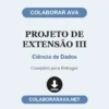Projeto de Extensão III de Ciência de Dados pronto para entregar