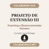 Projeto de Extensão III de Coaching e Desenvolvimento Humano pronto para entregar