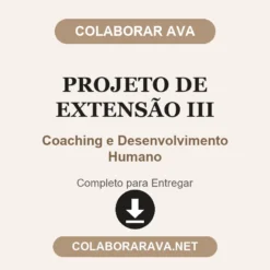 Projeto de Extensão III de Coaching e Desenvolvimento Humano pronto para entregar
