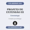 Projeto de Extensão III de Criminologia pronto para entregar
