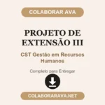 Projeto de extensão III CST Gestão em Recursos Humanos