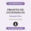 Projeto de Extensão III de Educação Física pronto para entregar