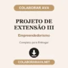 Projeto de Extensão III de Empreendedorismo pronto para entregar