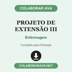 Projeto de Extensão III de Enfermagem pronto para entregar