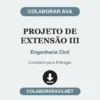 Projeto de Extensão III de Engenharia Civil pronto para entregar
