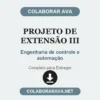 Projeto de Extensão III de Engenharia de controle e automação pronto para entregar