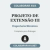 Projeto de Extensão III de Engenharia Mecânica pronto para entregar