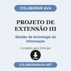 Projeto de Extensão III de Gestão da tecnologia da informação pronto para entregar
