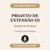 Projeto de Extensão III de Gestão de Produto pronto para entregar