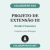 Projeto de Extensão III de Gestão Financeira pronto para entregar