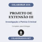 Projeto de Extensão III Investigação e Pericia Criminal