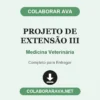 Projeto de Extensão III de Medicina Veterinária pronto para entregar