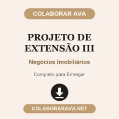 Projeto de Extensão III de Negócios Imobiliários pronto para entregar