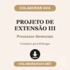 Projeto de Extensão III de Processos Gerenciais pronto para entregar