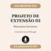 Projeto de Extensão III de Recursos Humanos pronto para entregar