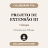 Projeto de Extensão III de Teologia pronto para entregar