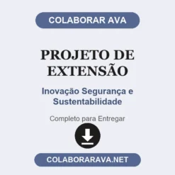 Projeto de Extensão de Inovação Segurança e Sustentabilidade pronto para entregar