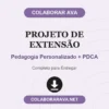 Projeto de Extensão de Pedagogia Personalizado + PDCA pronto para download