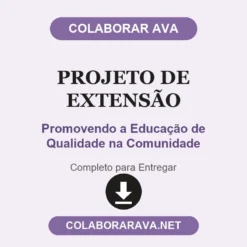 Projeto de Extensão de Promovendo a Educação de Qualidade na Comunidade pronto para entregar