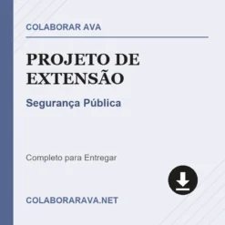 Projeto de Extensão de Segurança Pública pronto para download